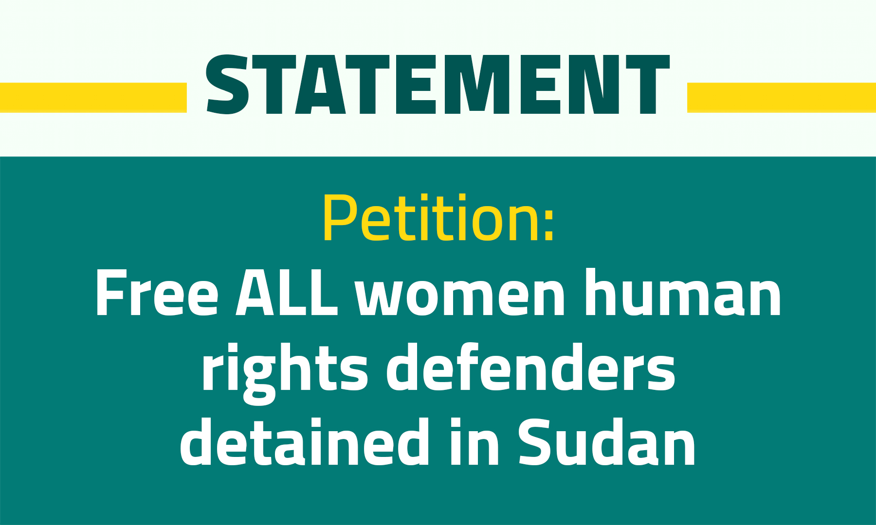 Petition Free ALL women human rights defenders detained in Sudan
