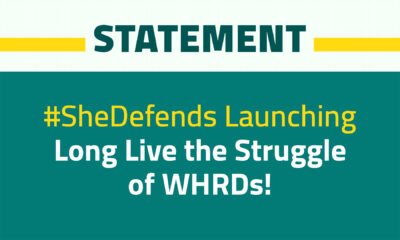 #SheDefends Launching Statement: Long Live the Struggle of WHRDs!