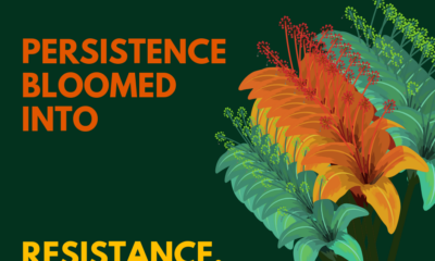 Your persistence bloomed into resistance