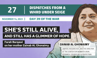 Dispatches From a WHRD Under Seige: she's still alive. And still has a glimmer of hope.. Farah Barqawi on her mother Zeinab Ghoneimy