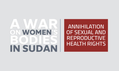 A war on women’s bodies in Sudan campaign | Annihilation of sexual and reproductive health rights