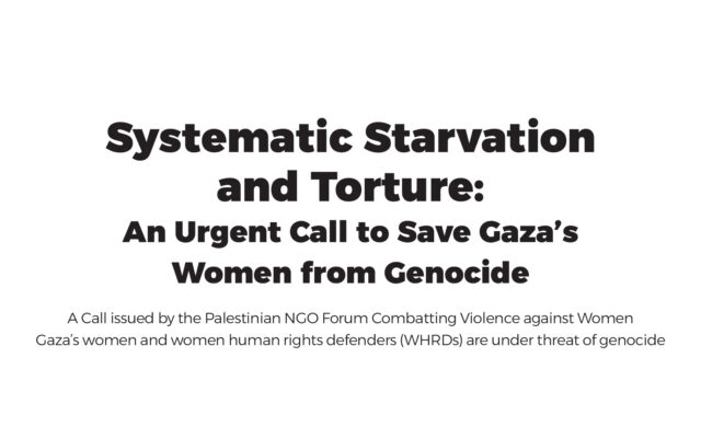 Systematic Starvation and Torture: An Urgent Call to Save Gaza’s Women from Genocide