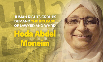 Egypt: Human rights groups demand the release of lawyer and WHRD Hoda Abdel Moneim to ensure her safety, following the deterioration of her health and her prolonged detention and multiple trials on the same charges