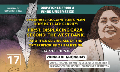 Dispatches From a WHRD Under Seige: The Israeli Occupation’s Plan Does Not Lack Clarity: First, displacing Gaza, Second, the West Bank, and then seizing all of the of territories of Palestine.