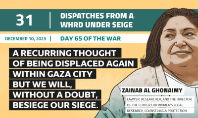 Dispatches From a WHRD Under Seige: A recurring thought of being displaced again within Gaza City but we will, without a doubt, besiege our siege