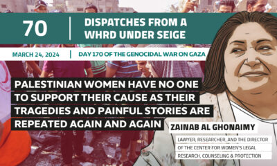 Dispatches From a WHRD Under Seige: Palestinian women have no one to support their cause as their tragedies and painful stories are repeated again and again