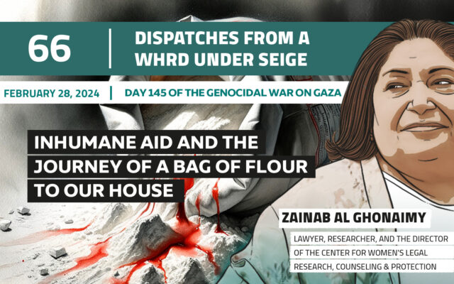 Dispatches From a WHRD Under Seige: Inhumane aid and the journey of a bag of flour to our house