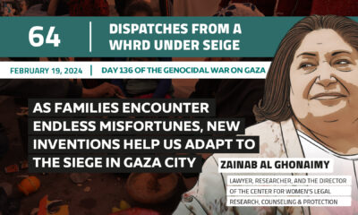 Dispatches From a WHRD Under Seige: As families encounter endless misfortunes, new inventions help us adapt to the siege in Gaza city