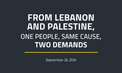 From Lebanon and Palestine, One People, Same Cause, and Two Demands