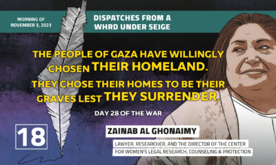 Dispatches From a WHRD Under Seige: The people of Gaza have willingly chosen their homeland. They chose their homes to be their graves lest they surrender